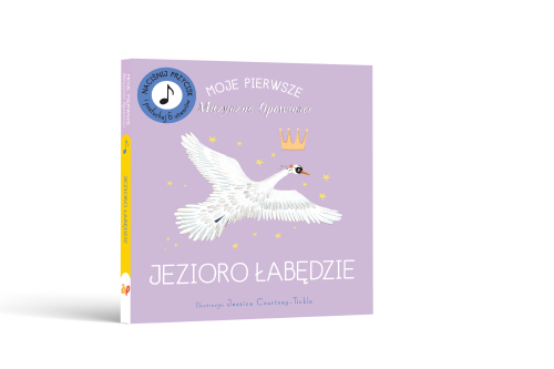 Jezioro Łabędzie. Moje Pierwsze Muzyczne Opowieści