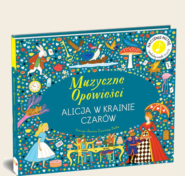 Alicja w Krainie Czarów. Muzyczne Opowieści